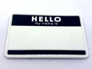 Hello My Name Is Name Tag Black PVC Airsoft Paintball Morale Patch - Picture 1 of 3