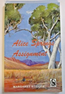 Alice Springs Assignment, by Margaret Stiller - 0958758107 - Picture 1 of 3