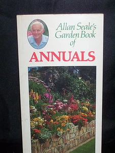 ALAN SEALES GARDEN BOOK OF ANNUALS - ALAN SEALE - SC - Picture 1 of 3