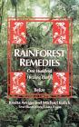 Rainforest Remedies: 100 Healing Herbs of Belize 2nd Enlarged Edition by Rosita 