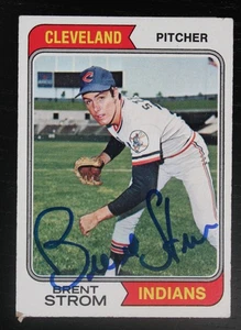 AUTOGRAPHED - Brent Strom Topps #359 Cleveland Indians 1974 MLB - Picture 1 of 2