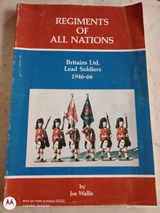 REGIMENTER ALLER NATIONEN BRITAINS LTD BLEISOLDATEN 1946-1966 JOE WALLIS PB BUCH - Bild 1 von 5