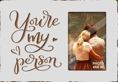 You Are My Person White Rustic Engraved Picture Frame 4x6 Inches Tabletop - Image 1 of 4