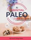 The Essential Paleo Cookbook (Full Color): Gluten-Free & Paleo Diet Recipes for 