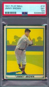 1941 PLAY BALL #12 JIMMY BROWN  PSA 5.5 !!