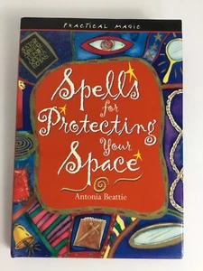 Practical Magic Spells for Protecting Your Space by Antonia Beattie - Bild 1 von 3
