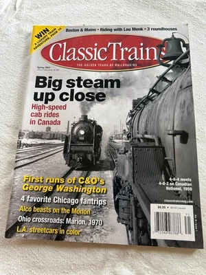 Classic Trains Magazine Spring 2007 Vol 8 Issue 1 Steam Trains C&O Foto 1 de 2