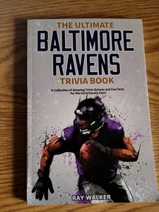 The Ultimate Baltimore Ravens Trivia Book: A Collection of Amazing Trivia Quizze - Picture 1 of 4