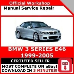 FACTORY WORKSHOP SERVICE REPAIR MANUAL BMW 3 SERIES E46 1999-2005