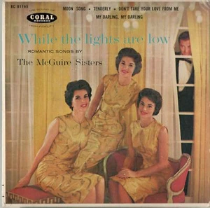 The McGuire Sisters, While The Lights Are Low; 7" 45 EP - Imagen 1 de 3