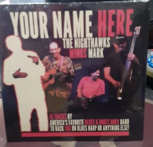 The Nighthawks - Your Name Here (CD) new sealed - Picture 1 of 1