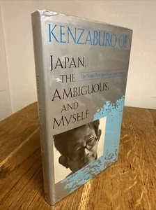Japan, the Ambiguous, and Myself: The Nobel Prize Kenzaburo Oe SIGNED US 1/1 HB - Imagen 1 de 11