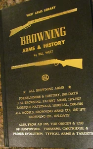 *Browning Arms & History (West arms library)  (1st Ed) by Bill West - Picture 1 of 2
