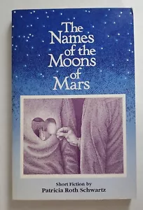 1ST Edition The Names of the Moons of Mars by Patricia Roth Schwartz 1989 - Imagen 1 de 3