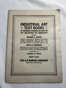 Industrial Arts Text Books: A Graded Course 1915 Hugo Froehlich Bonnie Snow - Picture 1 of 14