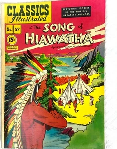 Classics Illustrated No 57 15 Cents The Song of Hiawatha March 1949 - Picture 1 of 4