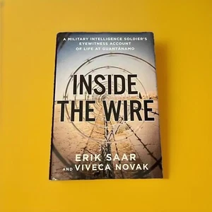 Inside The Wire A Military Intelligence Soldier’s Account Of Life At Guantanamo - Imagen 1 de 2