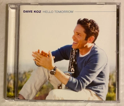 Dave Koz – Hello Tomorrow CD 2010 - Image 1 of 3