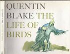 QUENTIN BLAKE: THE LIFE OF BIRDS Illustrated ART DRAWINGS 1st Ed.