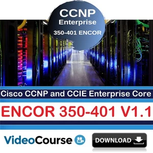 Cisco CCNP and CCIE Enterprise Core ENCOR 350-401 V1.1 Training Video Course - Picture 1 of 3