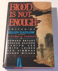 BLOOD IS NOT ENOUGH: VAMPIRES- SIGNED by 13 AUTHORS, HARLAN ELLISON, DAN SIMMONS - Picture 1 of 10