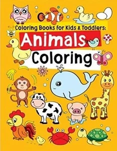 coloring books for kids & Toddlers: Animals coloring by A.Q. Al Ghanimi (English - Picture 1 of 1