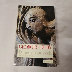 Georges Duby Dames du XII Seicle III Eve et les Prestres Gallimard Book 1996 - Picture 1 of 8