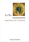Livre Spiritualité  Approches De La Beauté Pradakshinâ Jyoti Sahi  Book