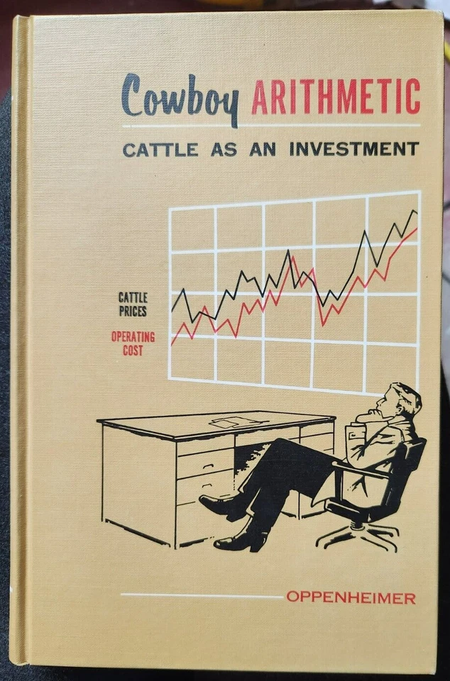 Cowboy Arithmetic Cattle As An Investment Oppenheimer 1968 Farming History Illus - Image 1 of 1