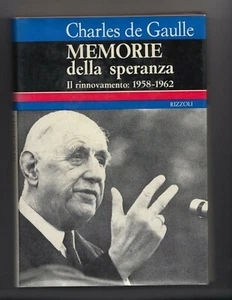 Memorie della speranza il rinnovamento: 1958 1962 Charles De Gaulle Rizzoli 1970 - Picture 1 of 1