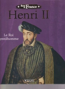ROIS DE FRANCE -    HENRI II - LE ROI GENTILHOMME - Imagen 1 de 3