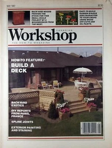 [Single Issue] Canadian Workshop Magazine: May 1987 / Build A Deck - Picture 1 of 1