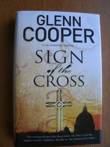 Glenn Cooper Sign of the Cross 1st UK ed HC New - Picture 1 of 3