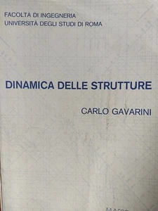 Carlo Gavarini Dinamica Delle Strutture - Foto 1 di 1
