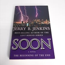Soon Paperback Book by Jerry B. Jenkins The Beginning of the End, a Novel