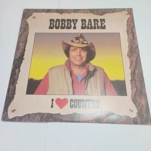 Bobby BARE - I Love Country - 1986 Oz Pressed LP FREE POST - Picture 1 of 4
