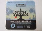Beer Pub COASTER ~ 2 TOWNS Ciderhouse Pacific Pineapple Cider ~ Corvalis, OREGON