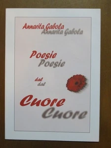POESIE DAL CUORE Annarita Gabola Movimento artisti dell’Agro Calliopea 2003 per - Imagen 1 de 1