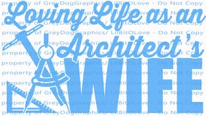 Calcomanía de vinilo Loving Life as an Architect's Wife brújula herramientas reglas arquitectura - Imagen 1 de 21