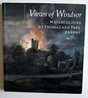Views Of Windsor  Watercolours By Thomas And Paul Sandby  From The Collection