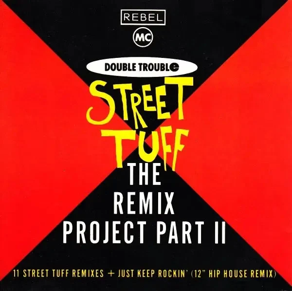 CD SINGLE Rebel MC & Double Trouble Street Tuff (The Remix Project Part II) - Bild 1 von 1