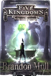 Five Kingdoms Series Death Weavers Book 4 by Brandon Mull 2016 Hardcover Dust - Picture 1 of 8