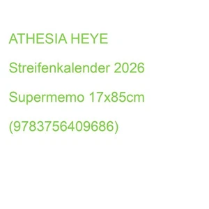 ATHESIA HEYE Streifenkalender 2026 Supermemo 17x85cm (9783756409686) (1587+26) - Bild 1 von 2