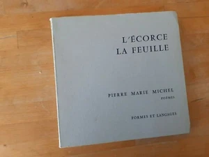 L'écorce La feuille - Pierre Marie Michel (Poèmes) - Formes et langages (1970) - Picture 1 of 3