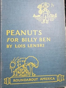 Peanuts for Billy Ben (Roundabout America) Lenski 1st Edition 1952 Lippincott - Imagen 1 de 17