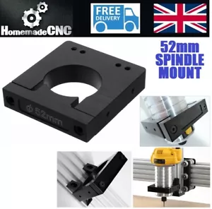 Machifit 52mm Diameter Aluminium Spindle Mount CNC Router - New - Free P&P - Picture 1 of 6
