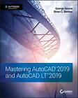 Mastering Autocad 2019 And Autocad Lt 2019-George Omura, Brian C