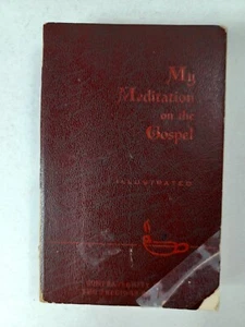 My Meditation on the Gospel by Fr. Sullivan, James E: 1962 Free Ship - Picture 1 of 11