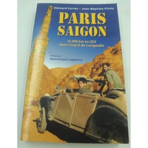 Cortès/Flichy - Paris Saïgon - 16000 km en 2cv dans l'esprit de Larigaudie 2006 - Imagen 1 de 4