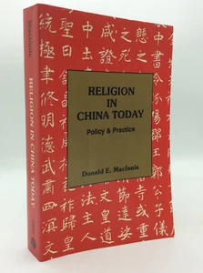 RELIGION IN CHINA TODAY by Donald E. MacInnis - 1989 - Asia - policy & practice - Picture 1 of 4
